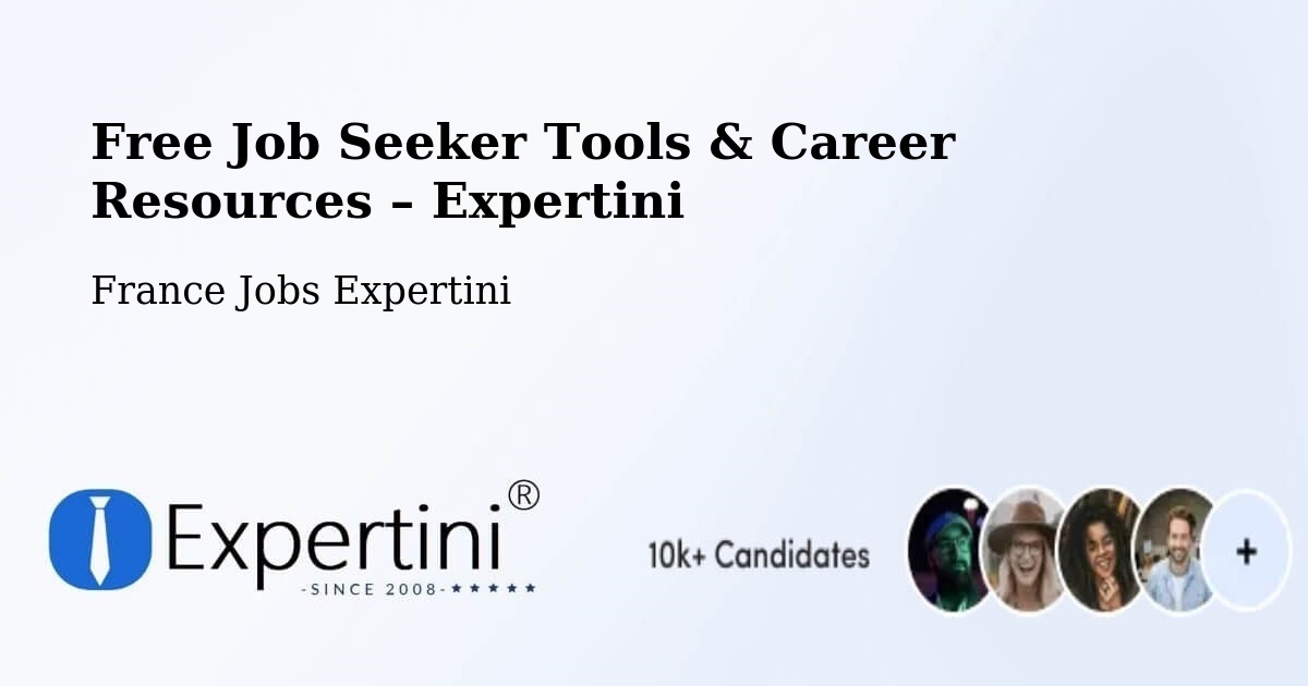 Free Job Seeker Tools & Career Resources – Égly - Égly, France Jobs Expertini