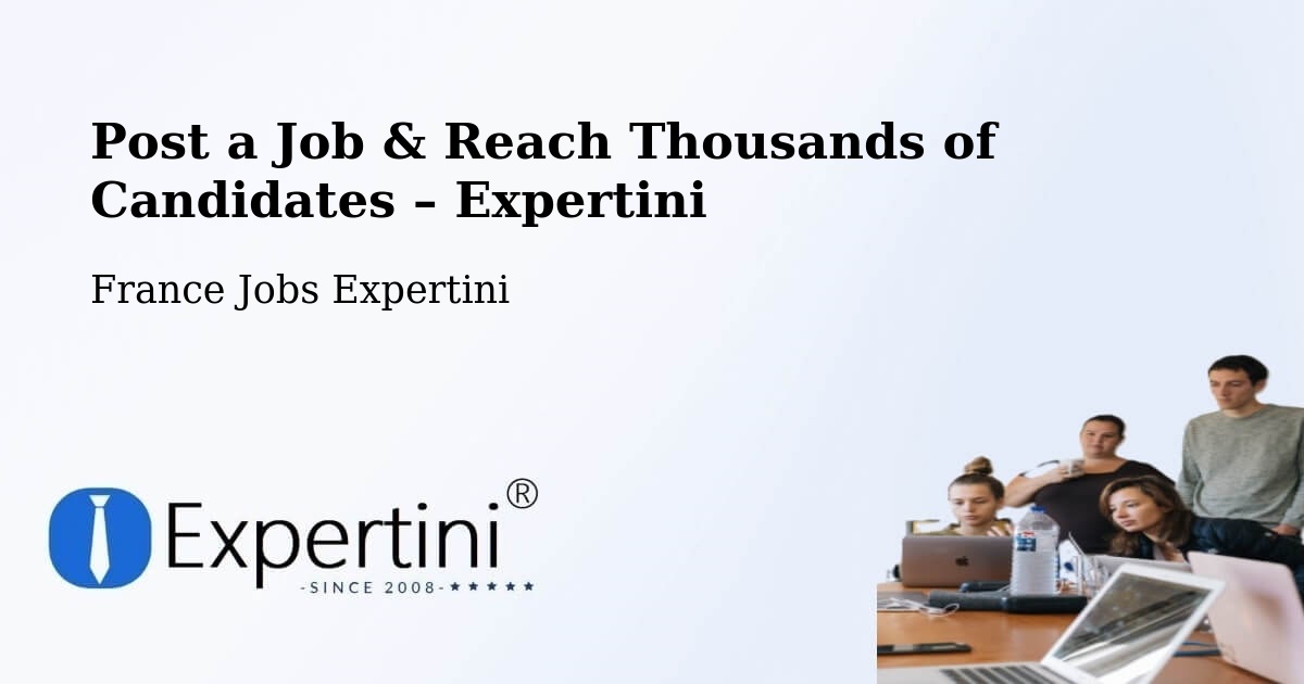Post a Job in Égly – Hire the Right Talent - Égly, France Jobs Expertini