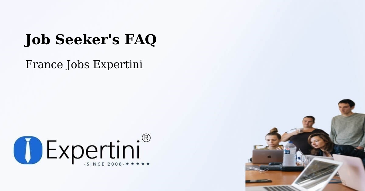 Job Seeker FAQ – Égly - France Jobs Expertini